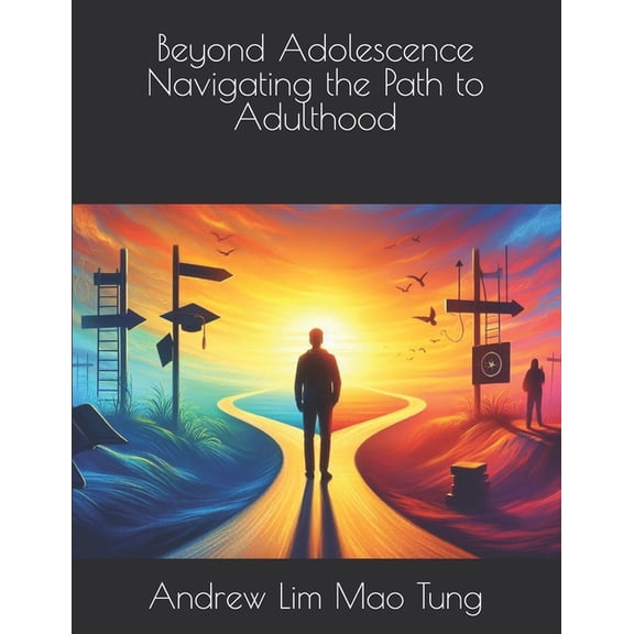 Beyond Adolescence Navigating the Path to Adulthood, (Paperback)
