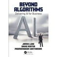thumbnail image 1 of Pre-Owned Beyond Algorithms: Delivering AI for Business (Paperback 9780367613266) by James Luke, David Porter, Padmanabhan Santhanam, 1 of 1