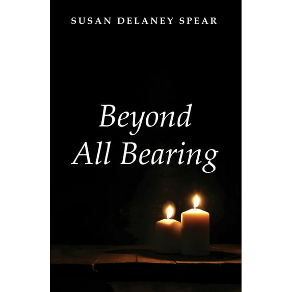 Beyond All Bearing (Hardcover)