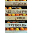 thumbnail image 1 of Beyond Alternative Food Networks: Italy's Solidarity Purchase Groups, (Paperback), 1 of 1