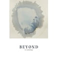 thumbnail image 1 of Beyond: An Anthology, (Paperback), 1 of 1