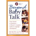 thumbnail image 1 of Pre-Owned Beyond Baby Talk: From Sounds to Sentences--A Parent's Complete Guide to Language Development (Paperback) 0761526471 9780761526476, 1 of 1