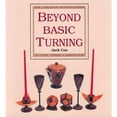 thumbnail image 1 of Pre-Owned Beyond Basic Turning: Off-Centre, Coopered & Laminated Work (Paperback) 0941936252 9780941936255, 1 of 1