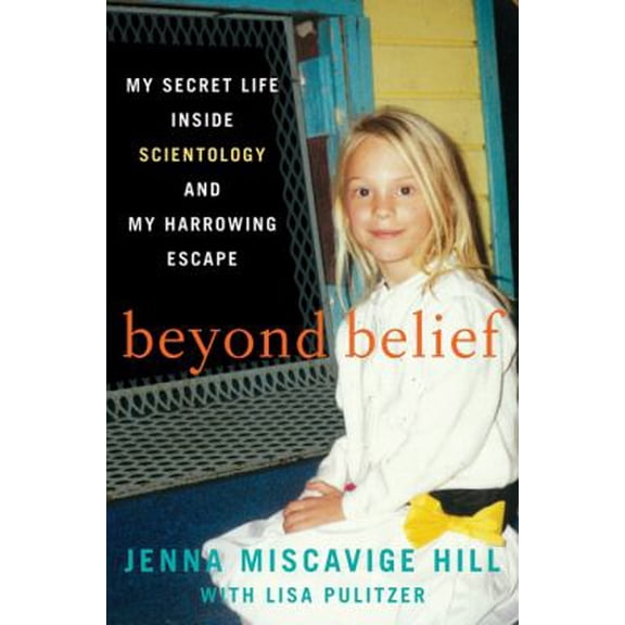 Pre-Owned Beyond Belief Intl: My Secret Life Inside Scientology And My Harrowing Escape