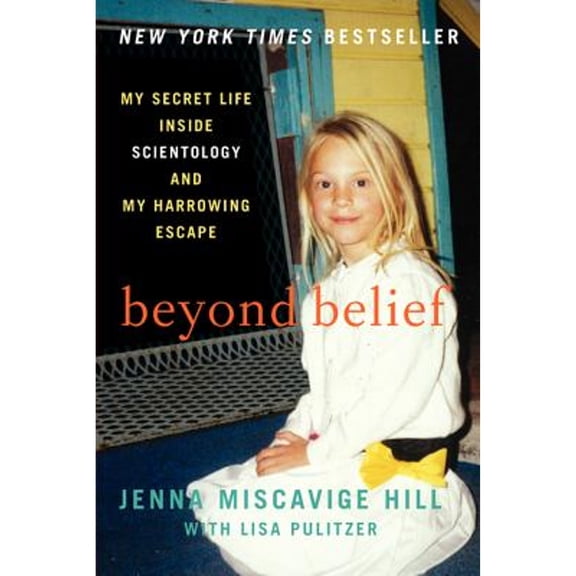 Pre-Owned Beyond Belief : My Secret Life Inside Scientology and My Harrowing Escape (Paperback)