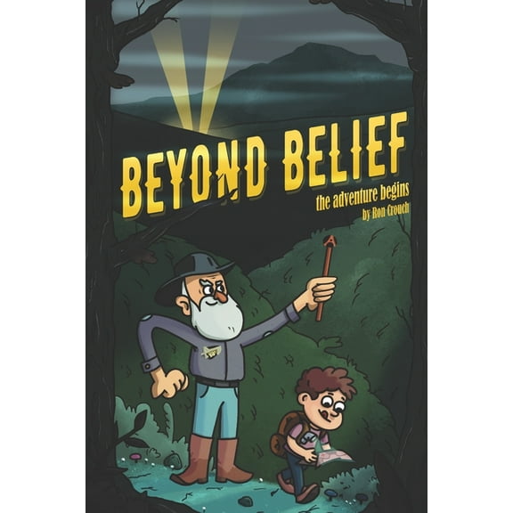 Beyond Belief: The Adventure Begins (Paperback) by Ronald Crouch