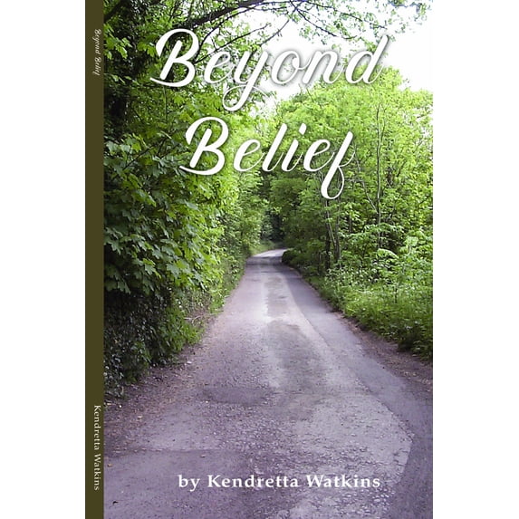 Beyond Belief by Kendretta Watkins