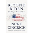 thumbnail image 1 of Pre-Owned Beyond Biden: Rebuilding the America We Love (Paperback) 1546000496 9781546000495, 1 of 1