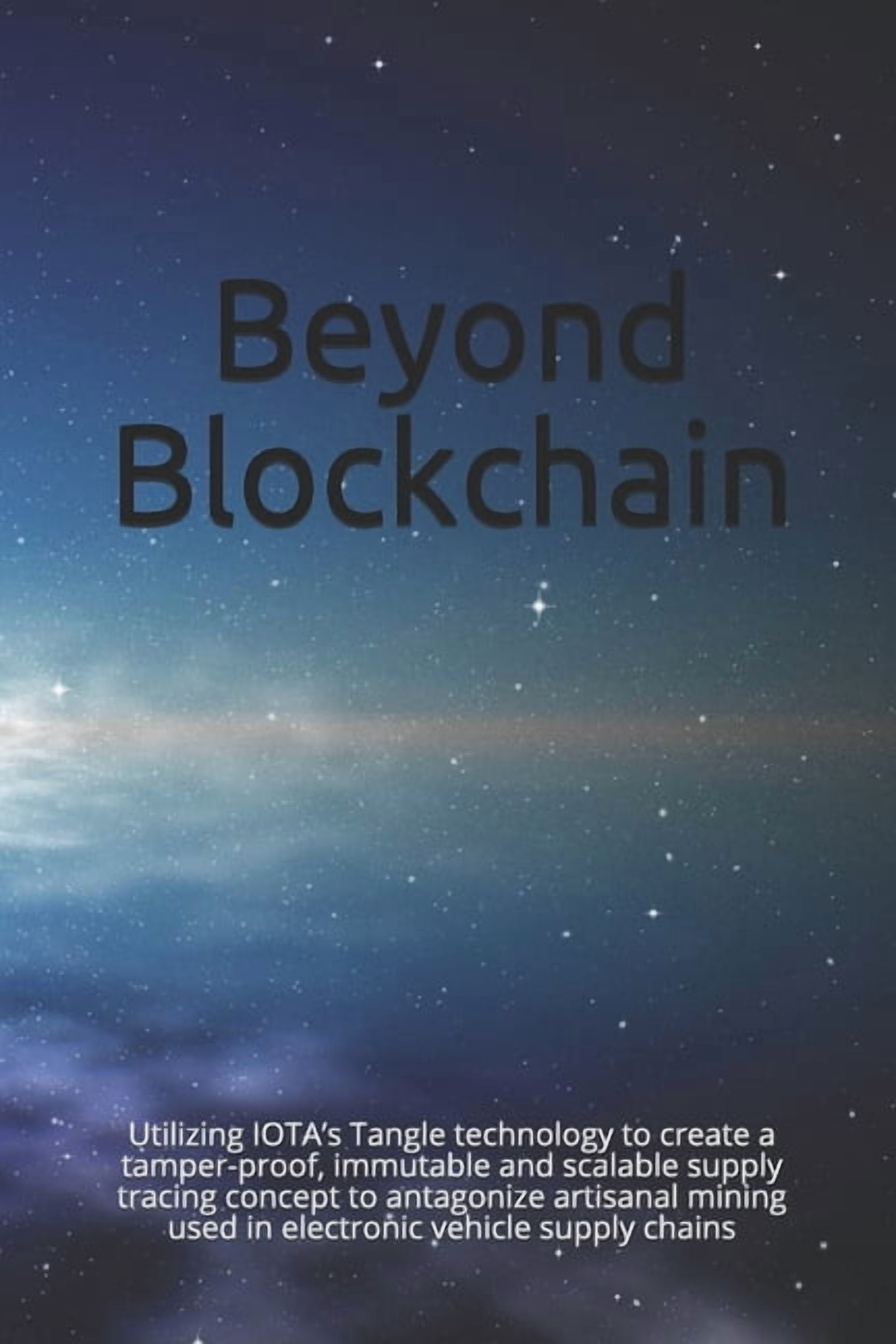 Tangle Technology Beyond Blockchain: Utilizing IOTA's Tangle technology to create a ...