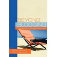 thumbnail image 1 of Beyond Blogging, (Paperback), 1 of 1