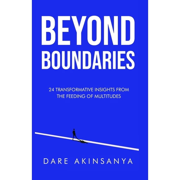 Beyond Boundaries: 24 Transformative Insights From The Feeding of Multitudes, (Paperback)
