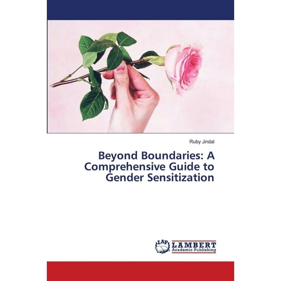 Beyond Boundaries: A Comprehensive Guide to Gender Sensitization, (Paperback)
