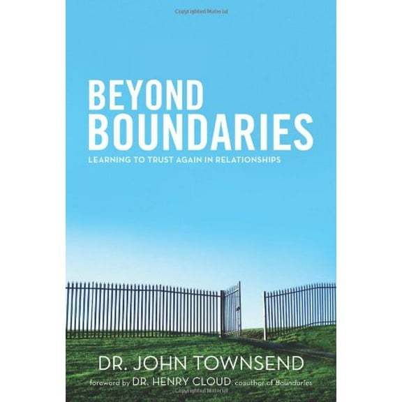 Pre-Owned Beyond Boundaries: Learning to Trust Again in Relationships (Hardcover) 0310330491 9780310330493
