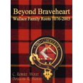 thumbnail image 1 of Beyond Braveheart - Wallace Family Roots 1076-2003 (Paperback), 1 of 1