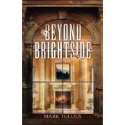 Brightside Beyond Brightside A Dark Science Fiction Adventure Thriller, Book 2, Paperback