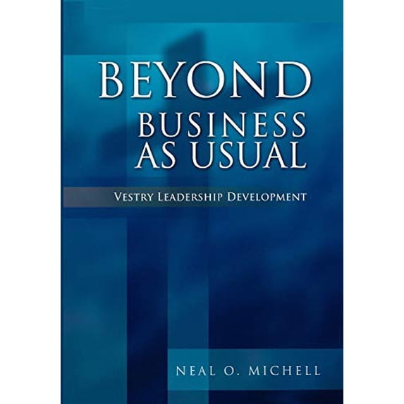 Pre-Owned Beyond Business as Usual : Vestry Leadership Development (Paperback) 9780898695694