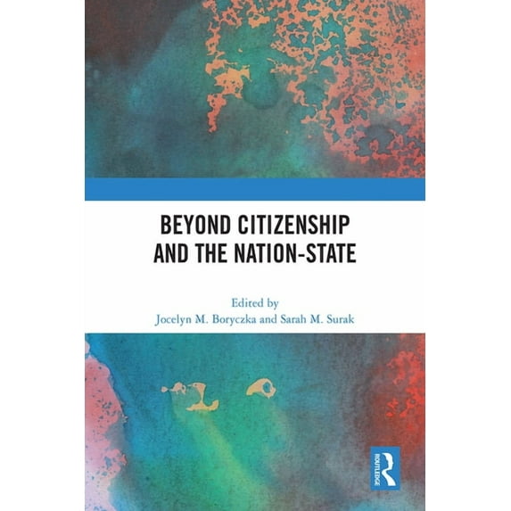 Beyond Citizenship and the Nation-State, (Hardcover)