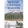 thumbnail image 1 of Beyond Civilized Borders, (Paperback), 1 of 1