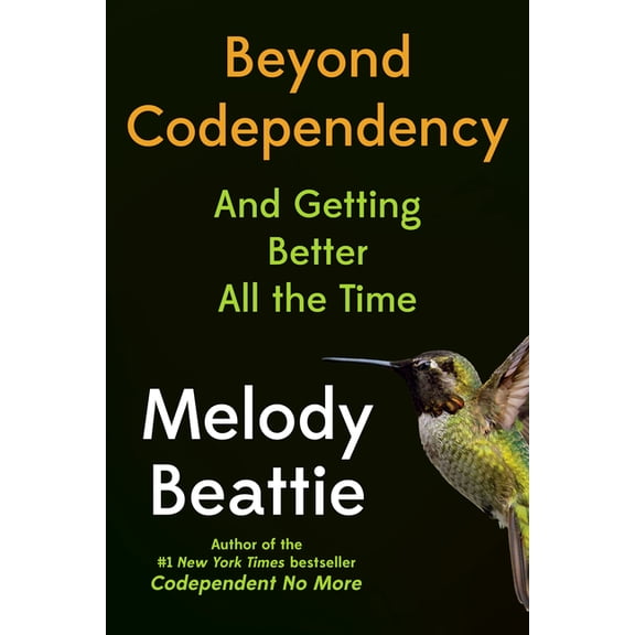 Beyond Codependency: And Getting Better All the Time, (Paperback)
