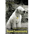 thumbnail image 1 of Beyond Companionship: Dogs with a Purpose, (Paperback), 1 of 1