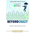 thumbnail image 1 of Pre-Owned Beyond Crazy: Journeys Through Mental Illness (Paperback) 0771080697 9780771080692, 1 of 1