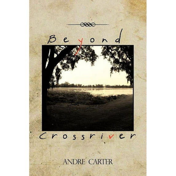 Beyond Crossriver