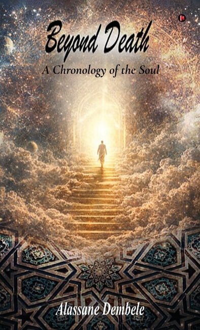 Beyond Death: A Chronology of the Soul, (Hardcover)