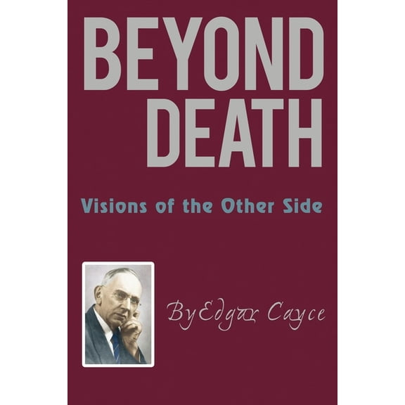 Beyond Death: Visions of the Other Side, (Paperback)