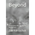 thumbnail image 1 of Pre-Owned Beyond: Dialogues About Aware Beingness Paperback, 1 of 1