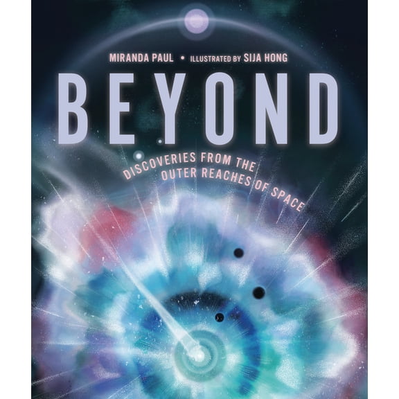 Beyond: Discoveries from the Outer Reaches of Space (Hardcover)