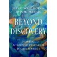 thumbnail image 1 of Beyond Discovery: Moving Academic Research to the Market, (Paperback), 1 of 1
