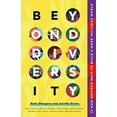 thumbnail image 1 of Pre-Owned Beyond Diversity: 12 Non-Obvious Ways to Build a More Inclusive World (Paperback) 1646870514 9781646870516, 1 of 1