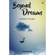 Beyond Dreams Collection of Thoughts, Paperback
