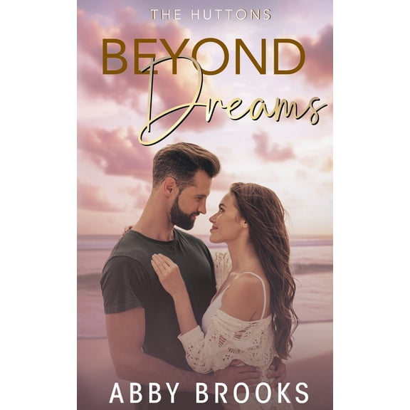 The Huttons Beyond Dreams, Book 5, (Paperback)