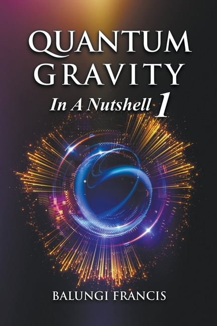 Beyond Einstein Quantum Gravity in a Nutshell1 Second Edition, Book 9 ...