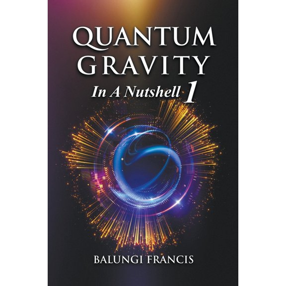 Beyond Einstein Quantum Gravity in a Nutshell1 Second Edition, Book 9, (Paperback)