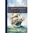 thumbnail image 1 of Beyond Experience: Educating Coast Guard Officers for the Demands of Professional Excellence, (Paperback), 1 of 1