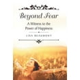 thumbnail image 1 of Beyond Fear : A Witness to the Power of Happiness, 1 of 1
