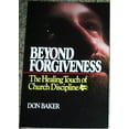 thumbnail image 1 of Pre-Owned Beyond Forgiveness (The Healing Tough of Church discipline), 9780880700863, 0880700866, Paperback,, 1 of 1