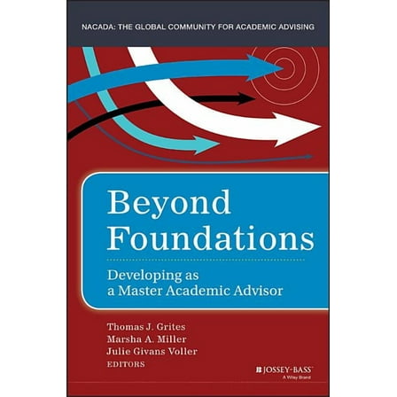 Beyond Foundations: Developing as a Master Academic Advisor (Hardcover)