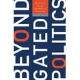 thumbnail image 1 of Beyond Gated Politics : Reflections for the Possibility of Democracy (Paperback), 1 of 1