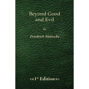 Beyond Good and Evil - 1st Edition, Paperback
