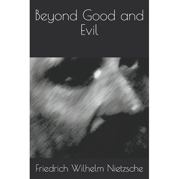 Beyond Good and Evil (Paperback)