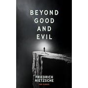Beyond Good and Evil by Friedrich Nietzsche Page Classics   A Landmark Work of Modern Philosophy