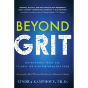 Beyond Grit: Ten Powerful Practices to Gain the High-Performance Edge (Hardcover)