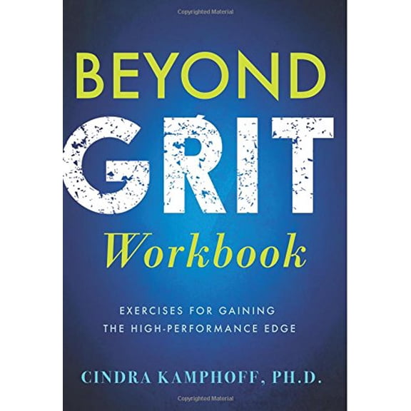 Pre-Owned Beyond Grit Workbook: Exercises for Gaining the High-Performance Edge (Paperback) 1634891082 9781634891080