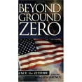 thumbnail image 1 of Pre-Owned Beyond Ground Zero: How to Face the Future With Confidence (Paperback) 088270883X 9780882708836, 1 of 1