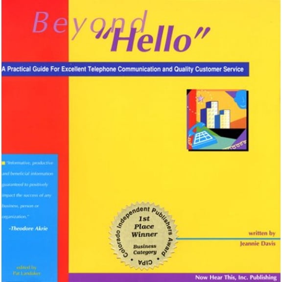 Pre-Owned Beyond Hello: A Practical Guide for Excellent Telephone Communication and Quality Customer Service (Paperback) 0944918042 9780944918043