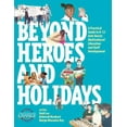 thumbnail image 1 of Beyond Heroes and Holidays: A Practical Guide to K-12 Anti-Racist, Multicultural Education and Staff Development, (Paperback), 1 of 1