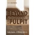 thumbnail image 1 of Beyond Heterosexism in the Pulpit (Paperback), 1 of 1